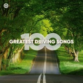 Cover art for 100 Greatest Driving Songs | Road Trip Music