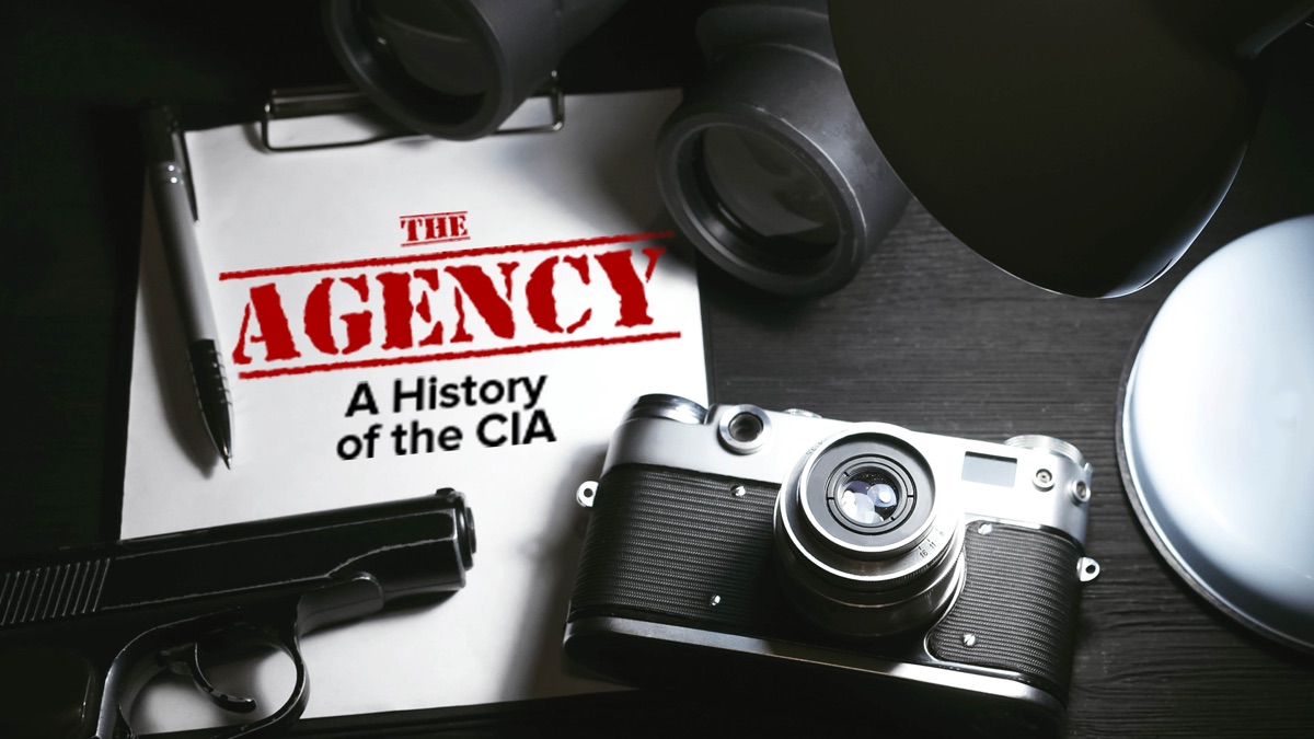 ‎The Agency: A History of the CIA - Apple TV