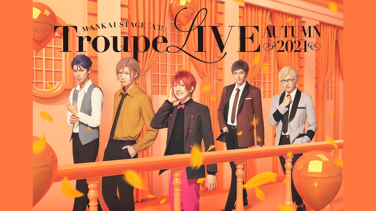 MANKAI STAGE A3! Troupe LIVE～AUTUMN 2021～ - Apple TV