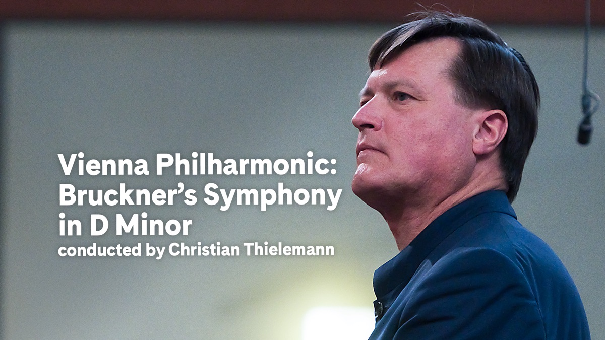‎Vienna Phil: Bruckner's Symphony in D Minor - Apple TV