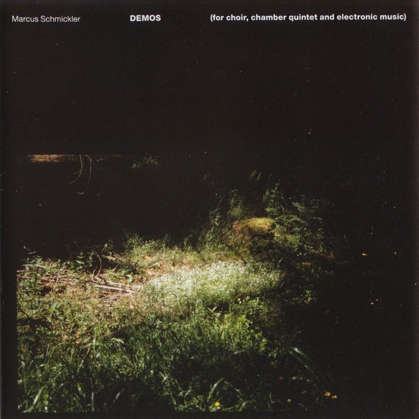Demos (for Choir, Chamber Quintet and Electronic Music)