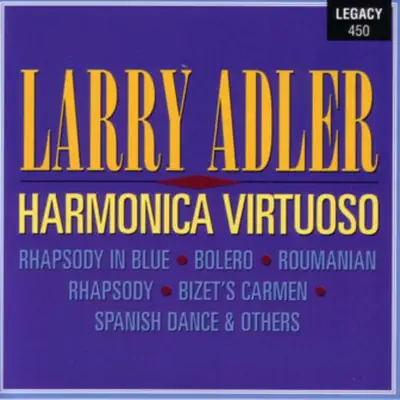 Harmonica Virtuoso - Larry Adler