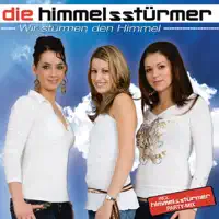 Ich Stürme Den Himmel (Radio) — Die Himmelsstürmer