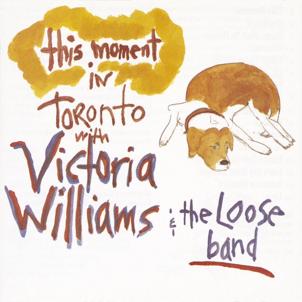 Обложка альбома «This Moment: Live In Toronto with the Loose Band» — Victoria Williams