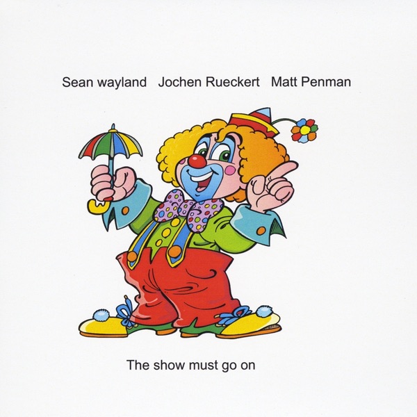 The Show Must Go On