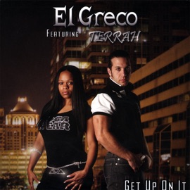 Get Up On It (Album) [feat. Terrah] El Greco