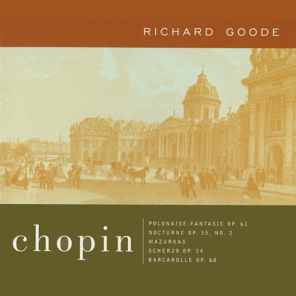 Обложка альбома «Chopin: Polonaise-Fantasie Op. 61, Nocturne Op. 55, No. 2, Mazurkas Scherzo, Op. 54, Barcarolle, Op. 60» — Richard Goode