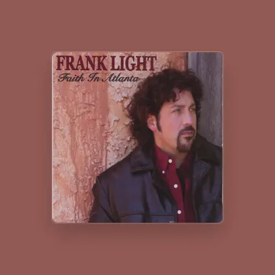 Listen to Frank Light, watch music videos, read bio, see tour dates & more!