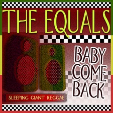 The Equals - Baby Come Back