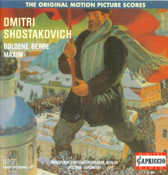 Shostakovich: Golden Mountains & Maxim Trilogy Suite