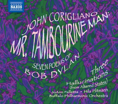 Corigliano: Mr. Tambourine Man (Seven Poems of Bob Dylan)