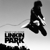 What I've Done - LINKIN PARK Cover Art