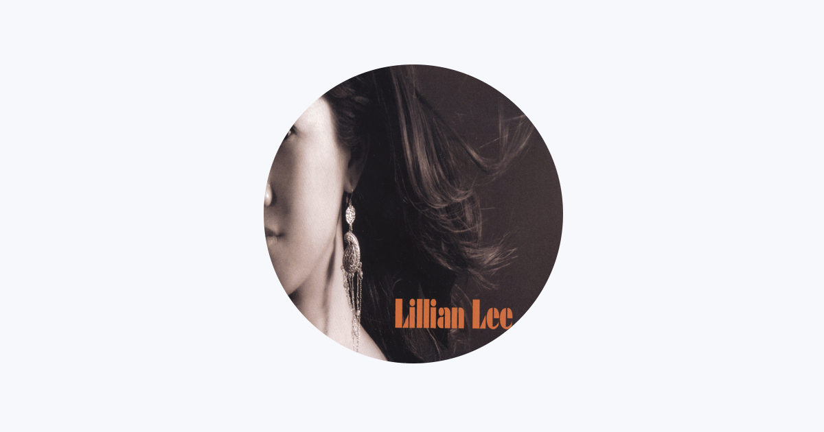 ‎Lillian Lee - Apple Music