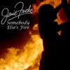 Somebody Else's Fire (Re-Recorded Versions)