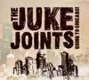The Juke Joints - Addicted to the Blues