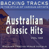 Australian Classic Hits Vol 133 (Backing Tracks) - Backing Tracks Minus Vocals