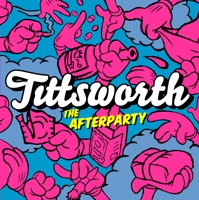 The Afterparty - EP - Tittsworth