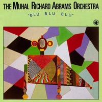 Blu Blu Blu - Muhal Richard Abrams