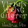 Vitamin String Quartet