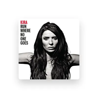 Listen to Kira, watch music videos, read bio, see tour dates & more!