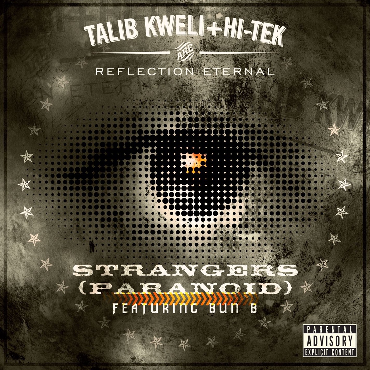 Reflection Eternal: Strangers (Paranoid) [feat. Bun B] - Single