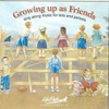 Growing Up As Friends