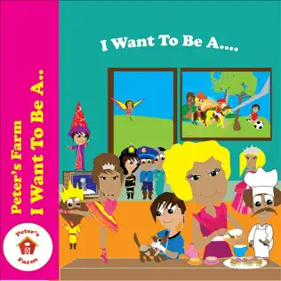 I Want To Be A...