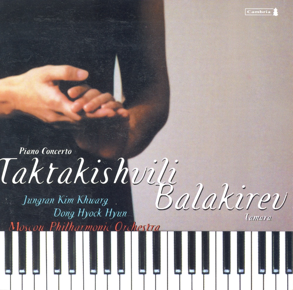 Обложка альбома «Taktakkishvili: Piano Concerto No. 1 - Balakirev: Tamara» — Moscow Philharmonic Symphony Orchestra, Jungran Kim Khwarg & Dong Hyock Hyun