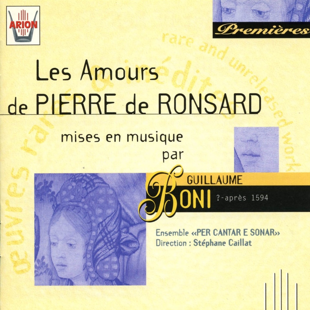Обложка альбома «Boni : Les amours de Pierre de Ronsard» — Ensemble Per Cantar e Sonar & Stéphane Caillat