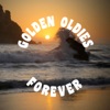 Golden Oldies Forever