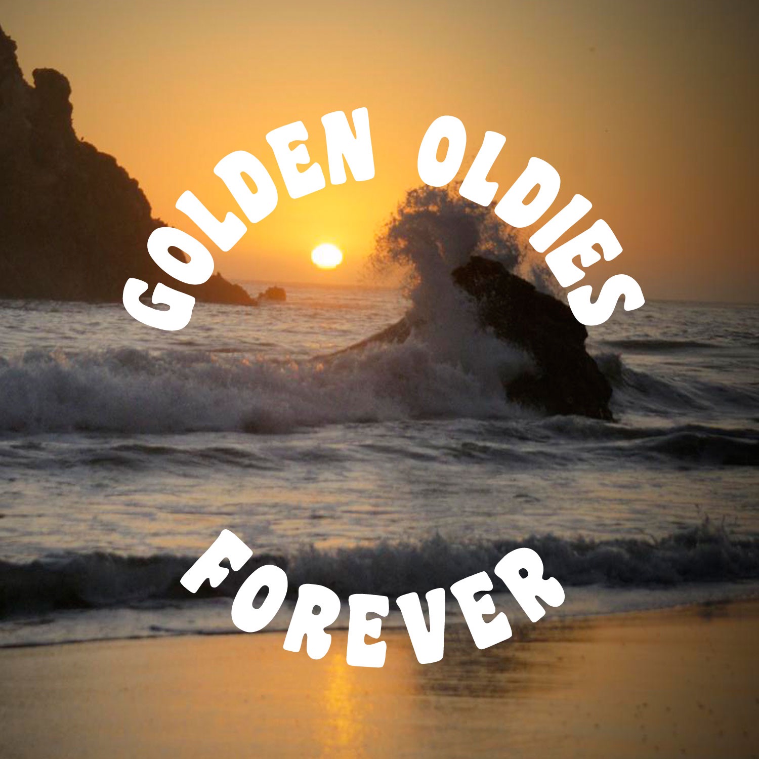 Golden Oldies Forever