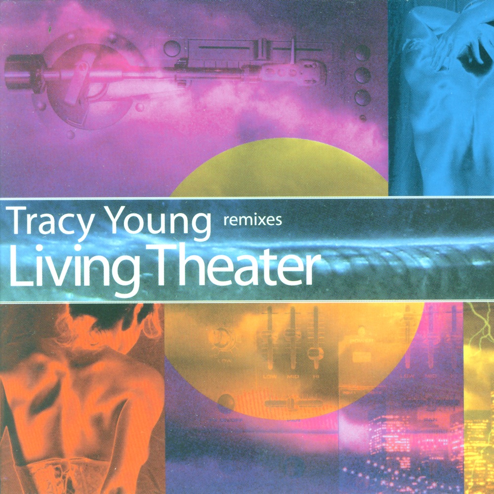 Обложка альбома «Remixes Living Theater» — Tracy Young