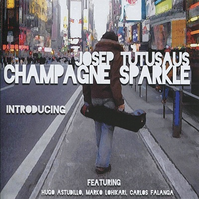 Champagne Sparkle (feat. Hugo Astudillo, Marko Lohikari & Carlos Falanga)