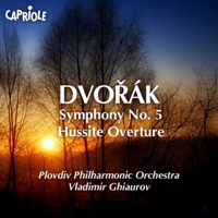 Dvorak, A.: Symphony No. 5 - Hussite Overture - Plovdiv Philharmonic Orchestra & Vladimir Ghiaurov