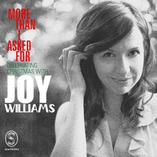 Joy Williams More Than I Asked For