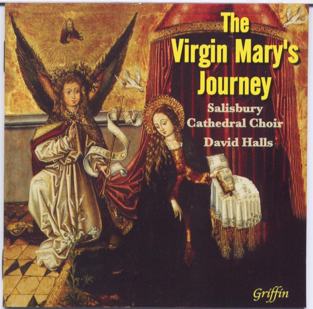Обложка альбома «The Virgin Mary's Journey» — Salisbury Cathedral Choir, David Halls, Daniel Cook (organ) & Simon Jacobs (organ)