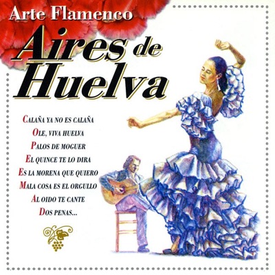 Arte Flamenco, Vol.10 - Aires de Huelva