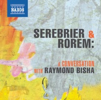 Serebrier & Rorem: A Conversation with Raymond Bisha