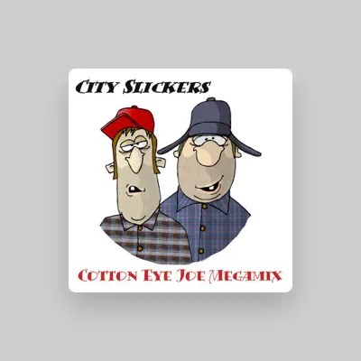 Listen to City Slickers, watch music videos, read bio, see tour dates & more!