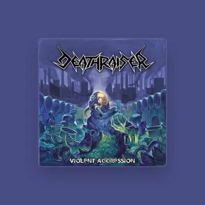 Listen to Deathraiser, watch music videos, read bio, see tour dates & more!