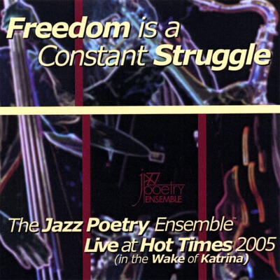Freedom Is a Constant Struggle: Live At Hot Times 2005 (In the Wake of Katrina)