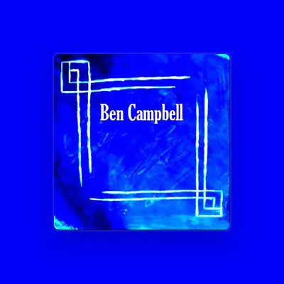 Listen to Ben Campbell, watch music videos, read bio, see tour dates & more!