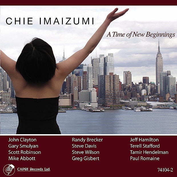 Обложка альбома «A Time of New Beginnings» — Chie Imaizumi, Randy Brecker, Terell Stafford, Greg Gisbert, Gary Smulyan, Scott Robinson, Steve Wilson, Steve Davis, Tamir Hendelman, John Clayton, Mike Abbott, Jeff Hamilton & Paul Romaine
