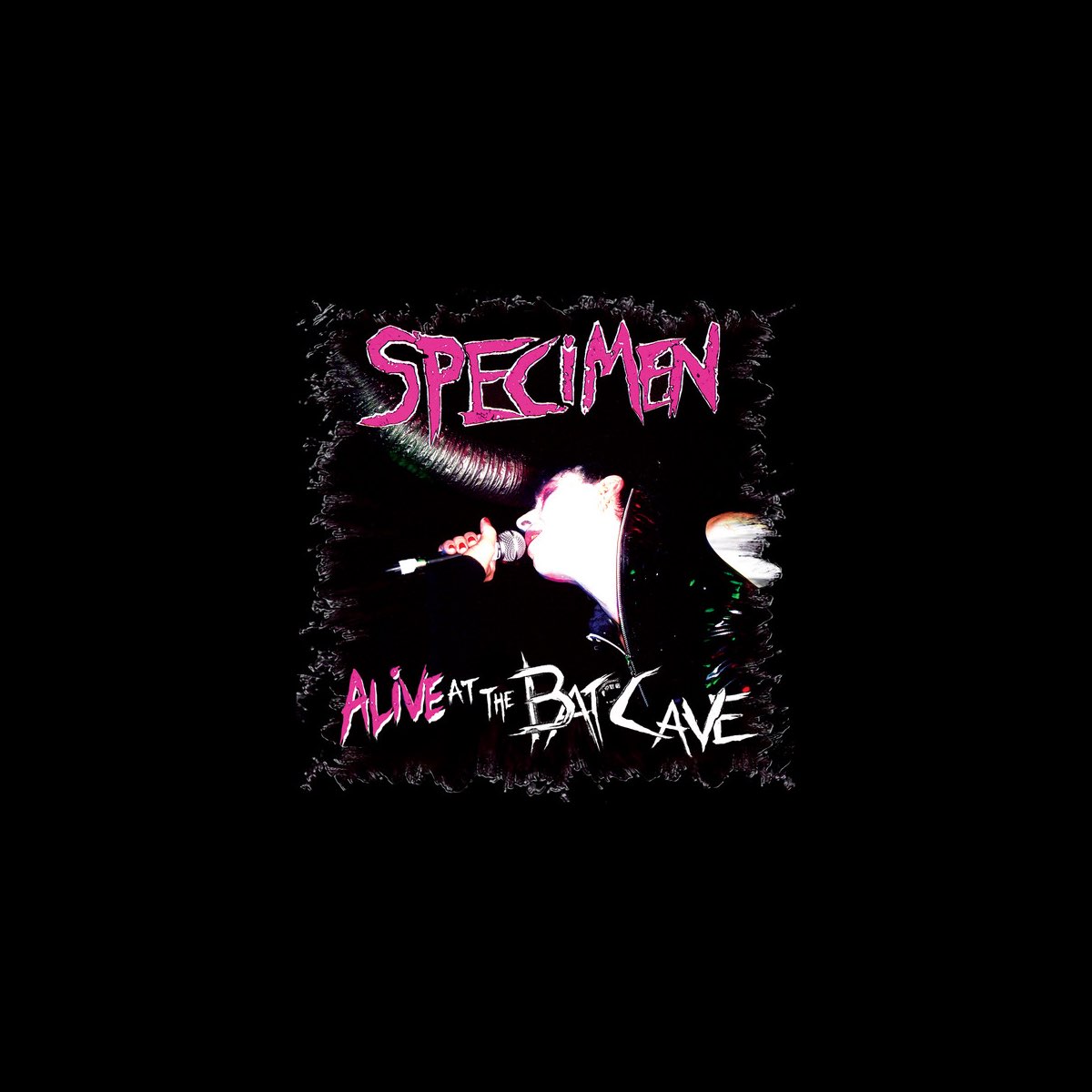 ‎Alive at the Batcave (Live) Album by Specimen Apple Music