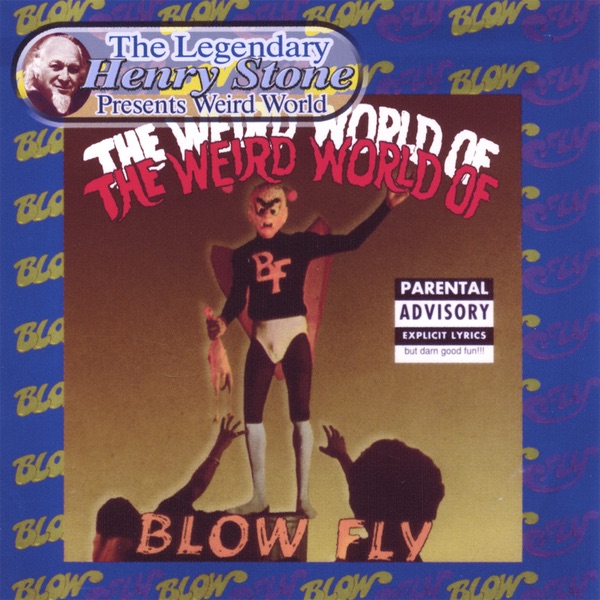 Blowfly – Weird World of Blowfly
