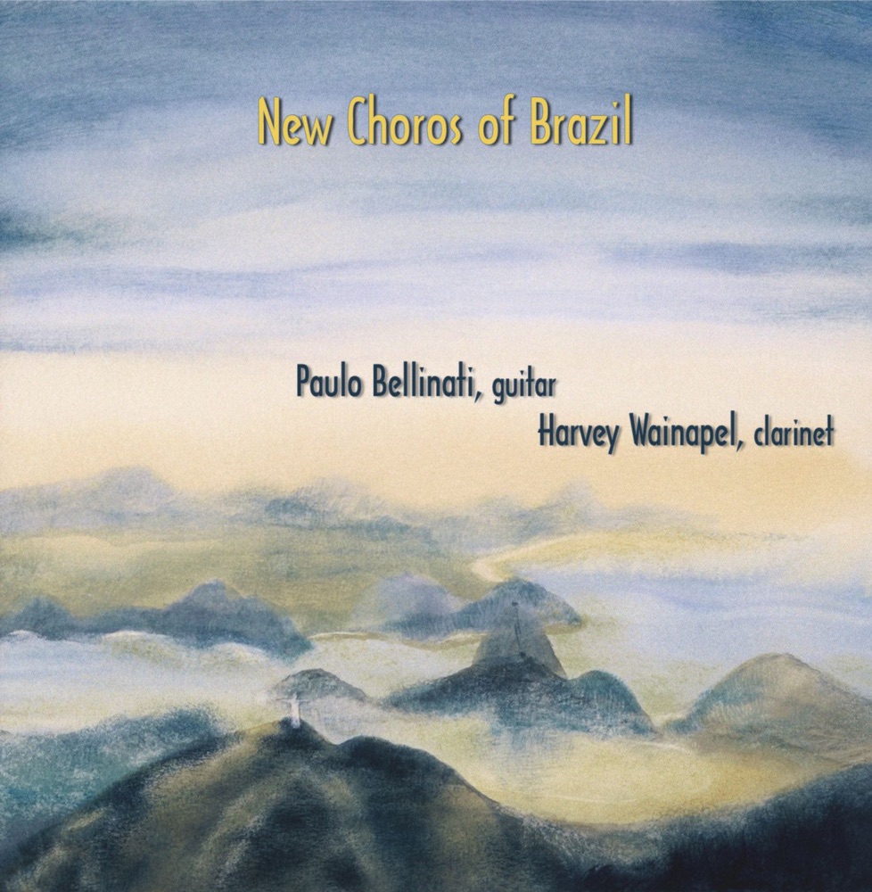 Обложка альбома «New Choros of Brazil» — Harvey Wainapel & Paulo Bellinati