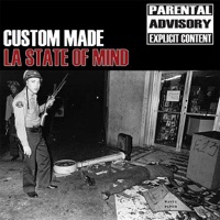 LA State of Mind - Custom Made
