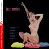 Jazz Erotica (Remastered)