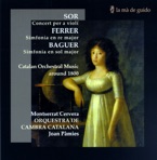 Sor, Ferrer & Baguer: Catalan Orchestral Music Around 1800