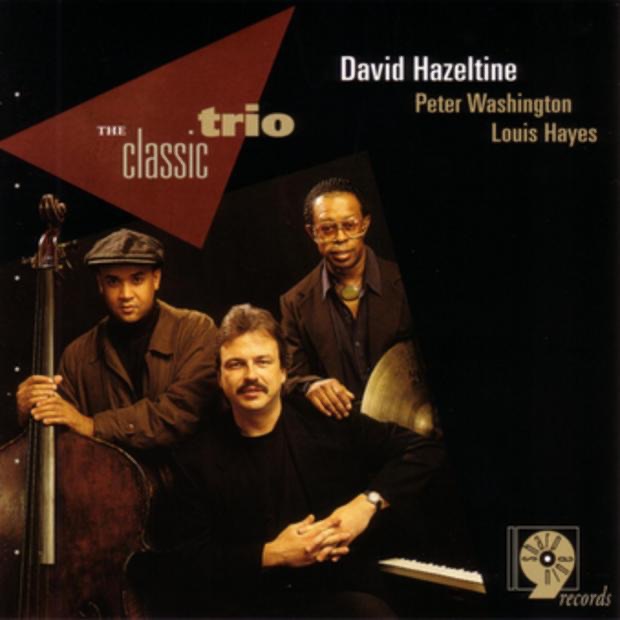 Обложка альбома «The Classic Trio» — David Hazeltine, Louis Hayes & Peter Washington